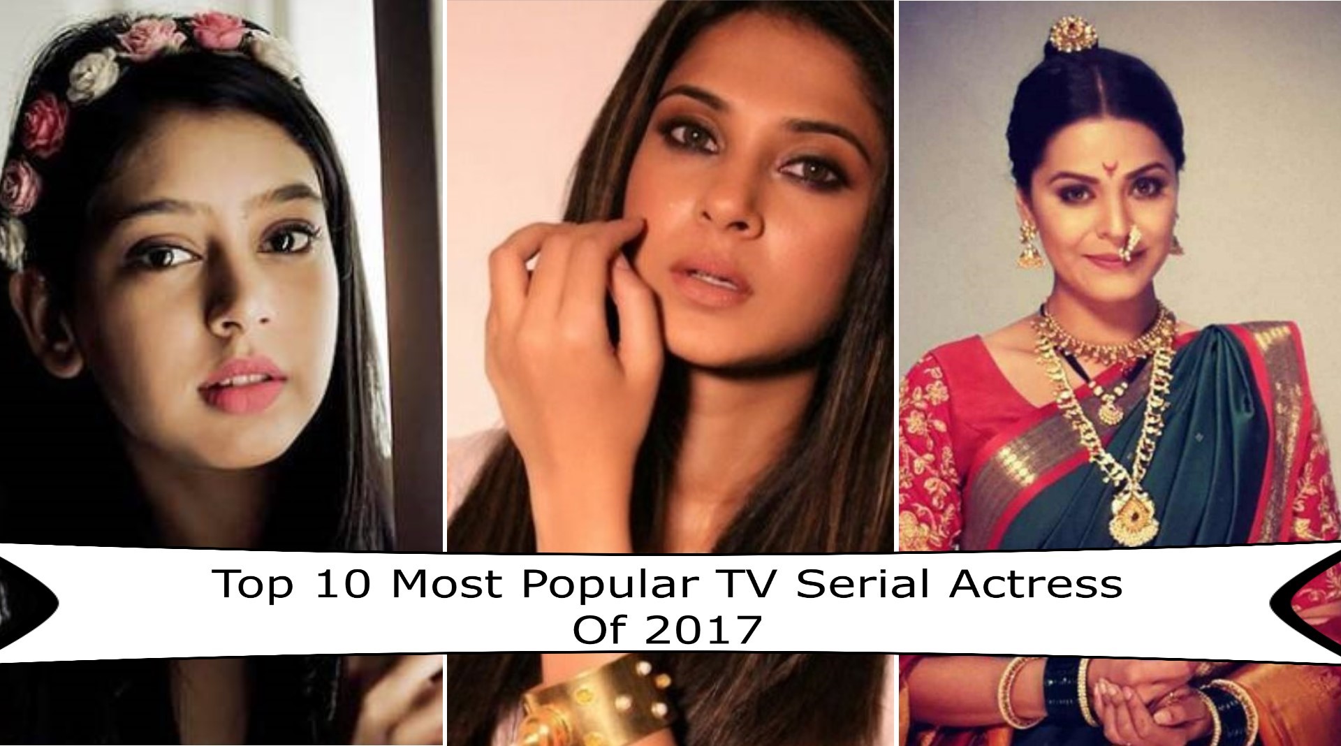 top 10 most popular tv serial actress of 2017 let us publish
